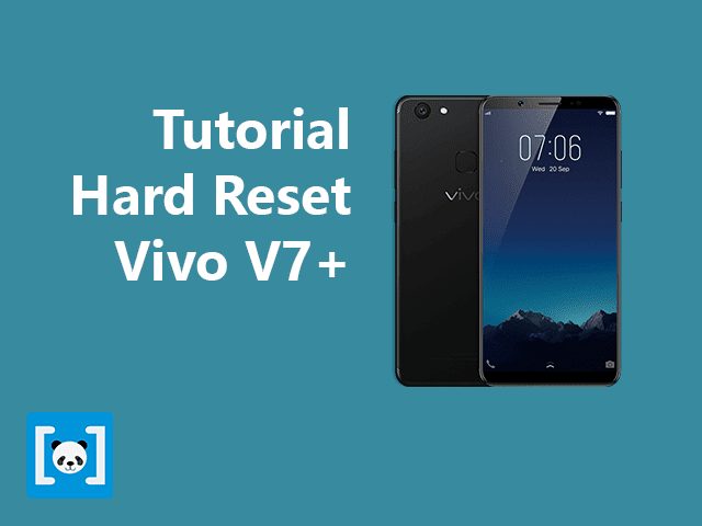 Tutorial Cara Hard Reset Vivo V7+, Lengkap Tutorial Cara Hard Reset Vivo V7+, Lengkap berhasil, how to