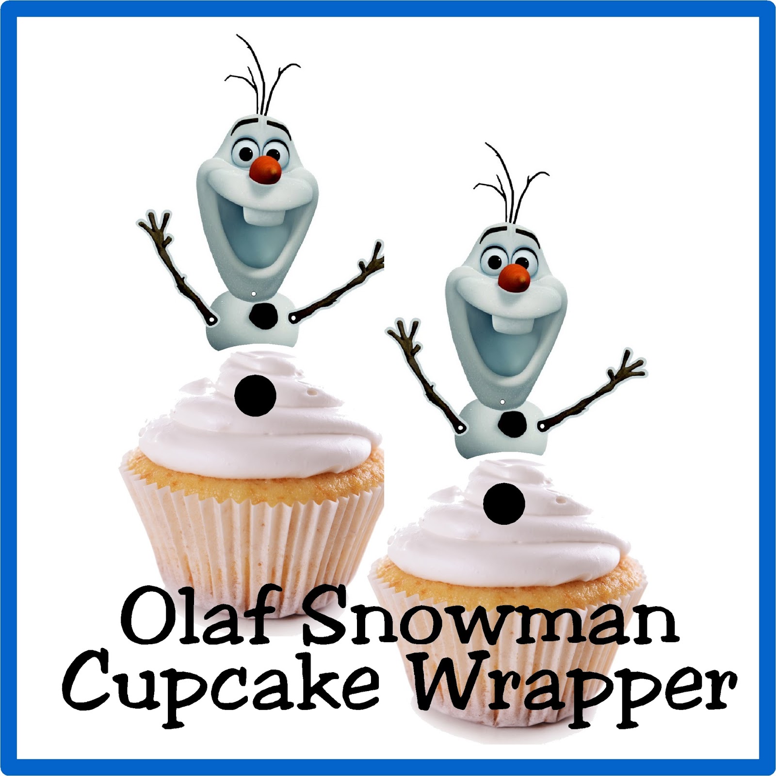 Diy Party Mom Olaf The Snowman Cupcake Topper Printable