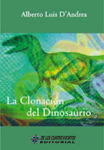 La clonación del dinosaurio (2003).