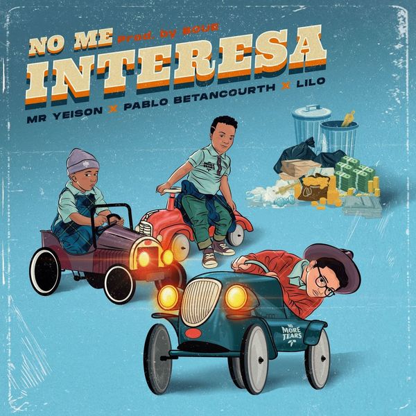 MR. Yeison – No Me Interesa (Feat.Lilo Music,Pablo Betancourth) (Single) 2021 (Exclusivo WC)