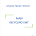 Project Report on Paper Recycling Unit