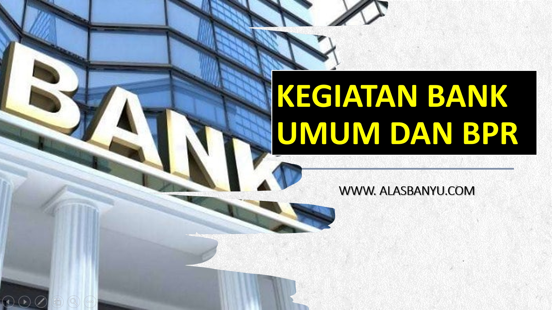 KEGIATAN BANK UMUM DAN BPR - ALAS BANYU