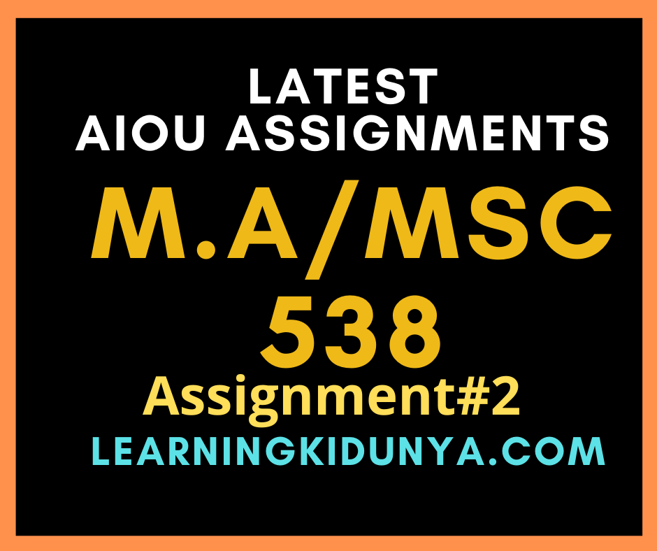 AIOU Solved Assignments 2 Code 538