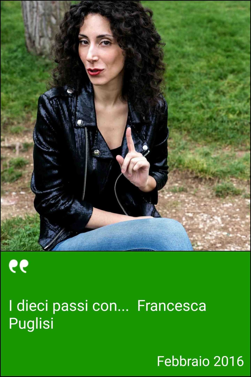 Intervista con Francesca Puglisi (attrice teatrale) per la rubrica culturale