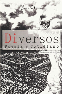 Diversos: Poesia e Cotidiano. Yvanna Oliveira. Editora Ideia. 2013.