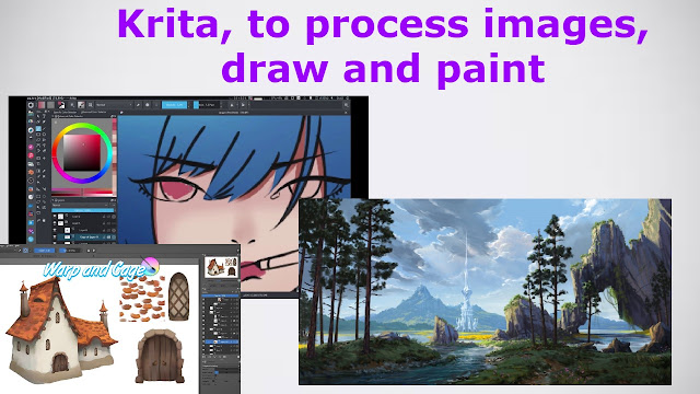 Krita, to process images, draw and paint