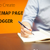 ADD  HTML SITEMAP PAGE TO BLOGGER BLOG | GOOGLE SITEMAP.