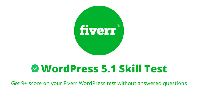WordPress 5.1 Fiverr Test 2021 Get 9+ score on your Fiverr