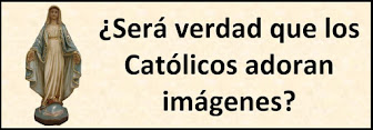 Explicación Completa sobre las imágenes de los Católicos