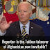 Watch: Silly Biden predicts that the Taliban will not take over Afghanistan