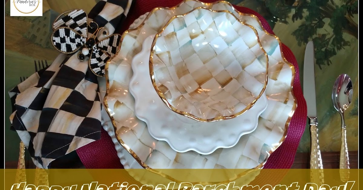 National Parchment Day! Pandora's Box