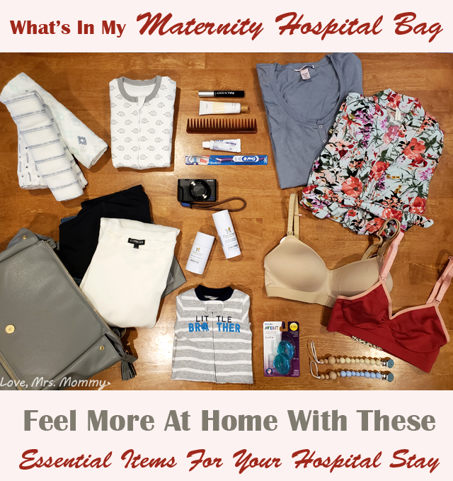 Love, Mrs. Mommy What’s in My Maternity Hospital Bag Essential Items
