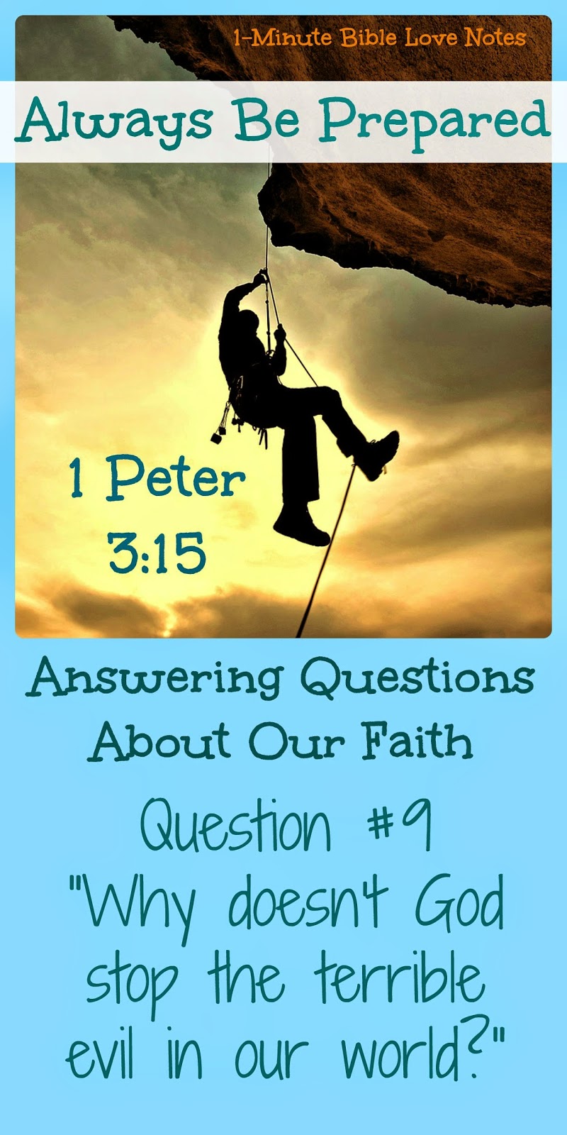 1-Minute Bible Love Notes: Be Prepared: Why Doesn't God Stop Evil?