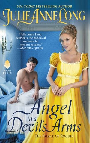 Review: Angel in a Devil's Arms (The Palace of Rogues #2) by Julie Anne Long (The Palace of Rogues #2) by Julie Anne Long