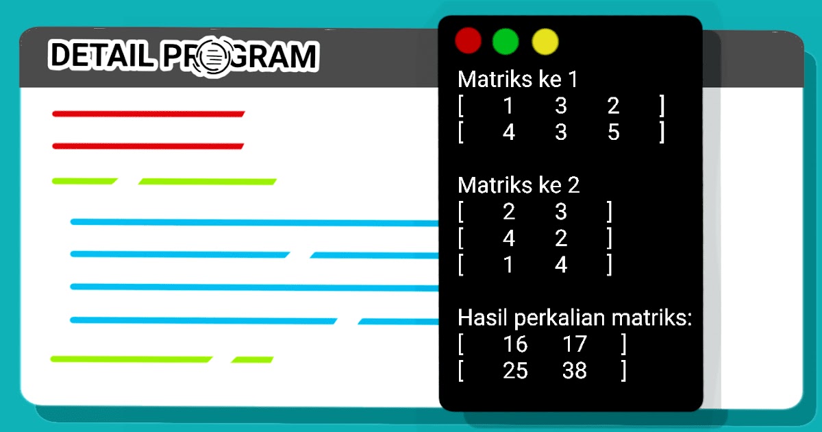 Program Perkalian Matriks C++ Detail Program