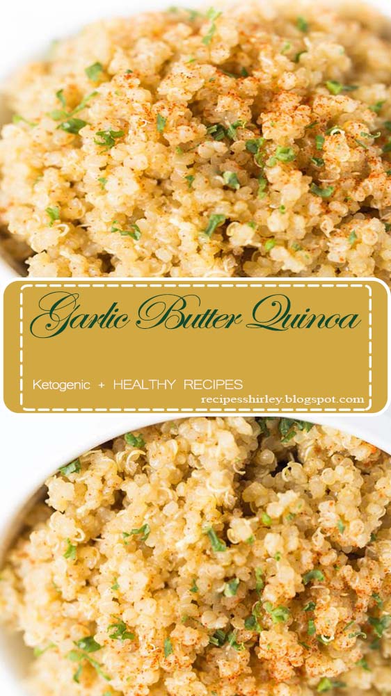 Garlic Butter Quinoa - Recipes Shirley