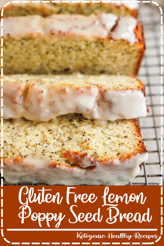 Gluten Free Lemon Poppy Seed Bread Food Brenda