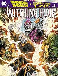 Wonder Woman and Justice League Dark: The Witching Hour