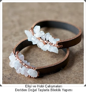 Deriden Doğal Taşlarla Bileklik Yapımı - Elişi ve Hobi Çalışmaları