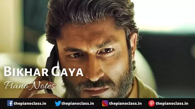 Bikhar Gaya Piano Notes - Yaara Bikhar Gaya Piano Notes - Yaara