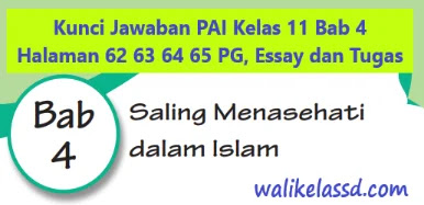 Kunci Jawaban Pai Kelas 11 Bab 4 Halaman 62 63 64 65 Wali Kelas Sd