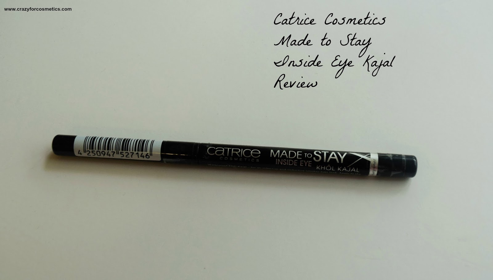 Crazy for Cosmetics- A Singapore based Beauty/ Lifestyle blog about  Makeup,Lifestyle and Shopping: Catrice Cosmetics Made to Stay Inside Eye  Khol Kajal in the shade 010 Come Black and Stay