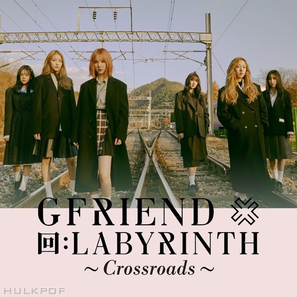 GFRIEND – 回: LABYRINTH ~Crossroads~ -JP ver.- – Single