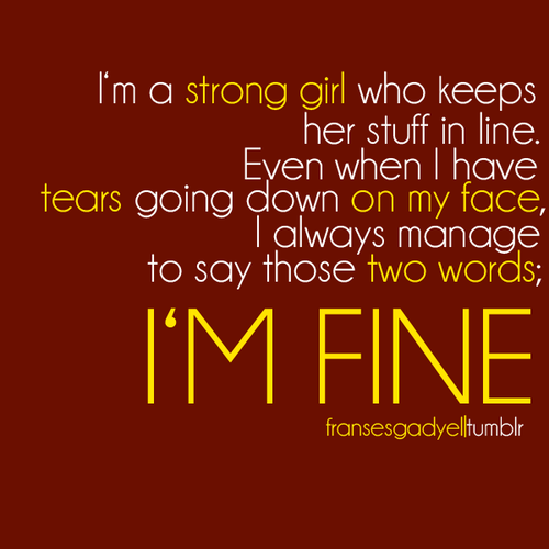 Zahuex Quotes I M FINE Zahuex Quotes I M FINE