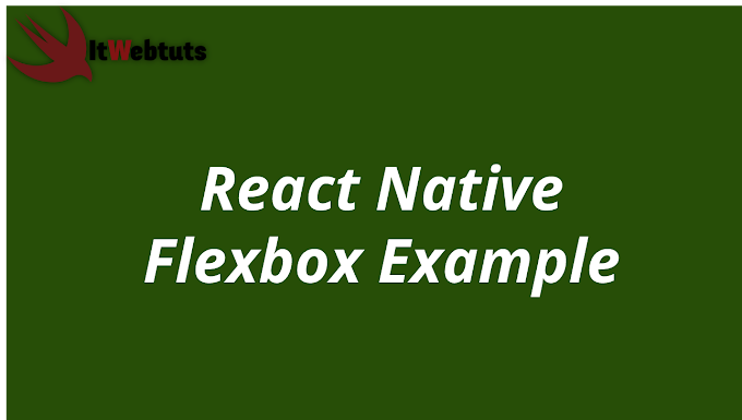 React Native Flexbox Tutorial With Example