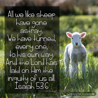 Isaiah 53:6 | scriptureand.blogspot.com