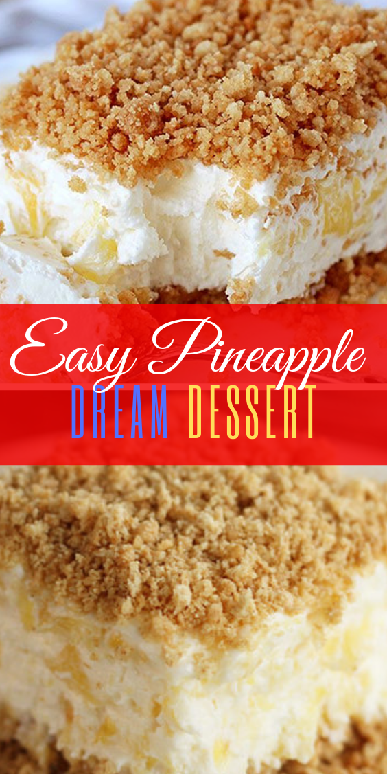 Easy Pineapple Dream Dessert
