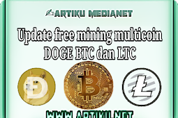 Update free mining multicoin DOGE BTC dan LTC