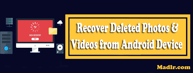 How to Recover Deleted Photos & Videos from Android Device 2019 Recover Deleted Photos & Videos from Android Device