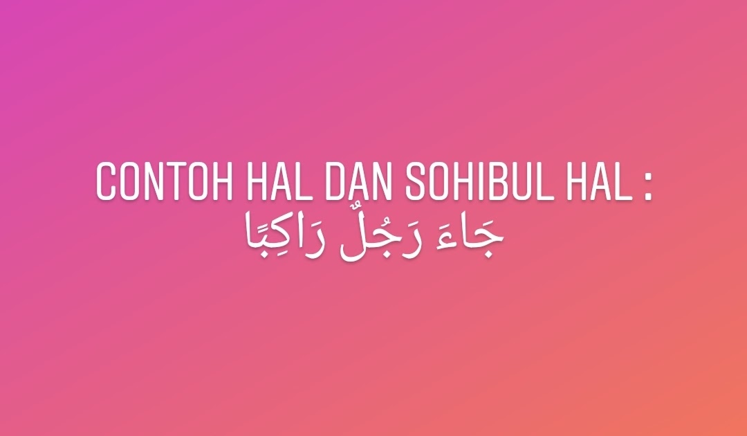 Mengenal Hal Dan Sahibul Hal Nikah Atau S2