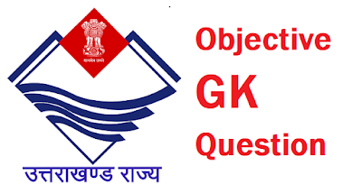 Uttarakhand Objective GK Question