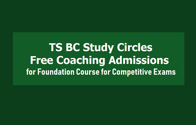 TS BC Study Circles Free Coaching Admissions 2019 for Foundation Course, Bank Exams TS BC Study Circles Free Coaching Admissions 2019 for Foundation Course, Bank Exams