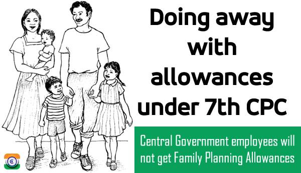 7thCPC-Allowances-Central-Government-Employees-family-planning