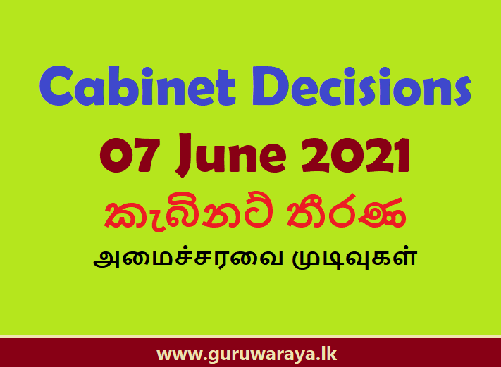 Cabinet Decisions (07 June 2021)