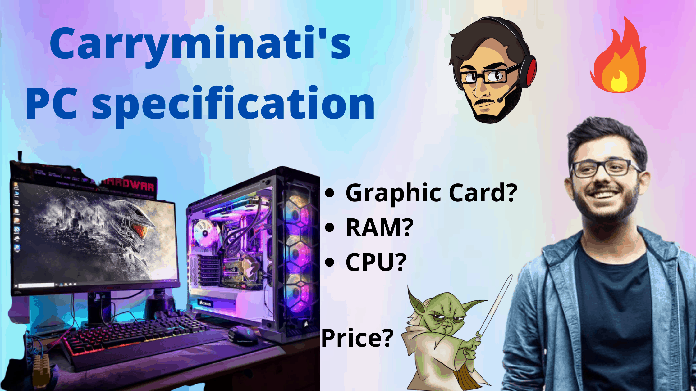 Carryminati(Ajey Nagar) pc specifications- What is cost of carry's PC? Carryminati(Ajey Nagar) pc specifications- What is cost of carry's PC?