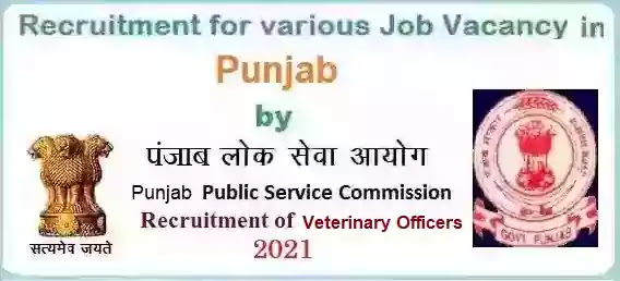 Punjab PSC Veterinary Officer Vacancy Recruitment 2021