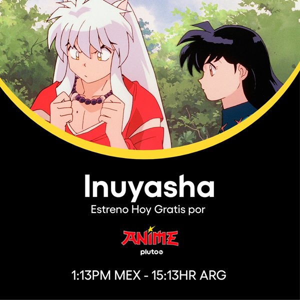 InuYasha  Pluto TV anuncia exibição do anime