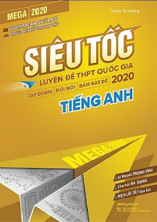 Sách mega siêu tốc luyện đề THPT tiếng anh - Dương Thị Hương