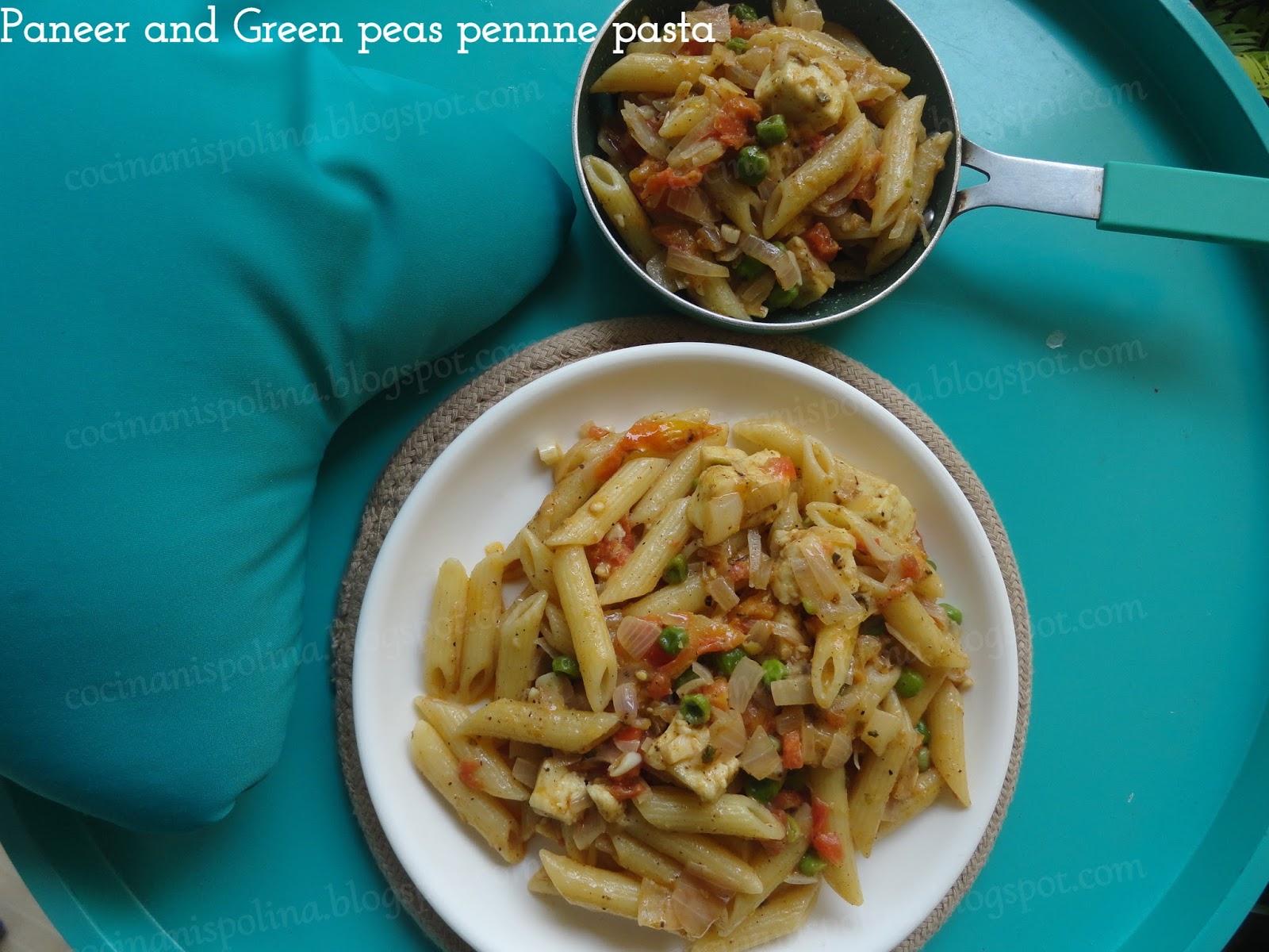 Cocinanispolina {Recipe}Paneer and Green peas penne pasta