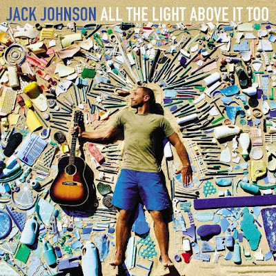 All the Light Above It Too Jack Johnson Album