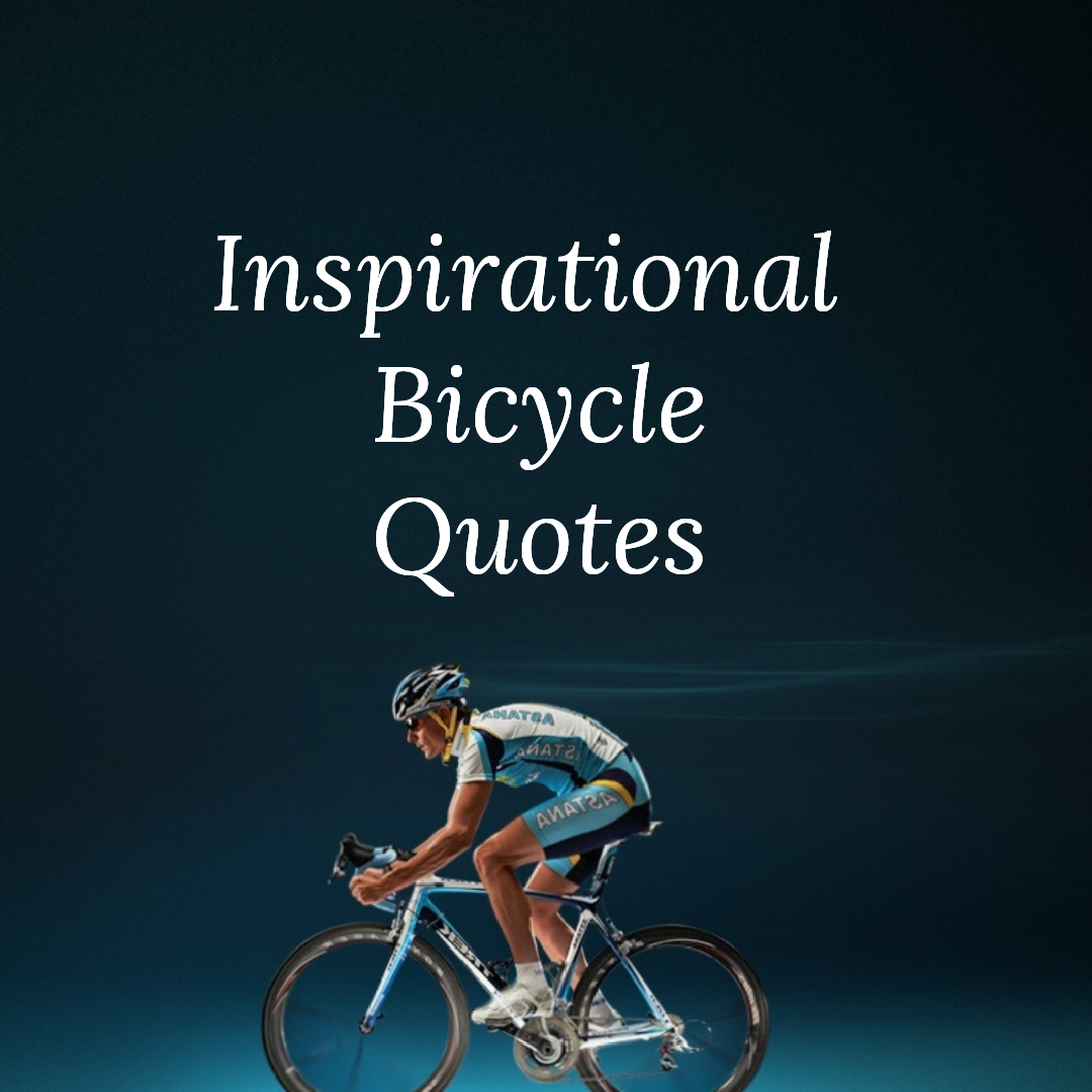 Inspirational Quotes For World Bicycle Day inspirational-quotes-for-world-bicycle-day
