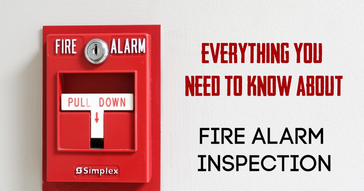 What Goes Into Fire Alarm Inspection? Right From Process To Checks