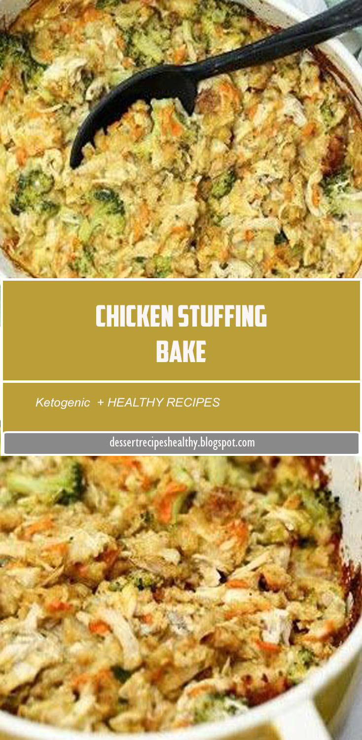Chicken Stuffing Bake - Dessert Recipes Healthy