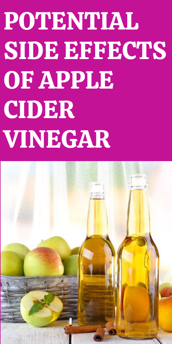Potential Side Effects Of Apple Cider Vinegar Health
