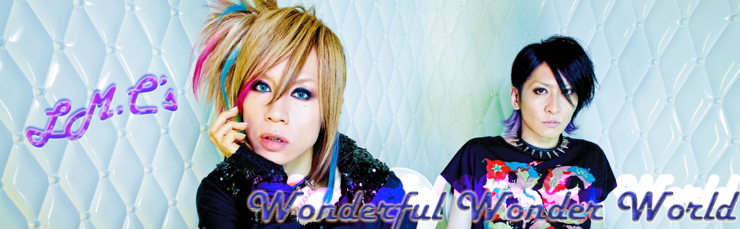 LM.C's Wonderful Wonder World