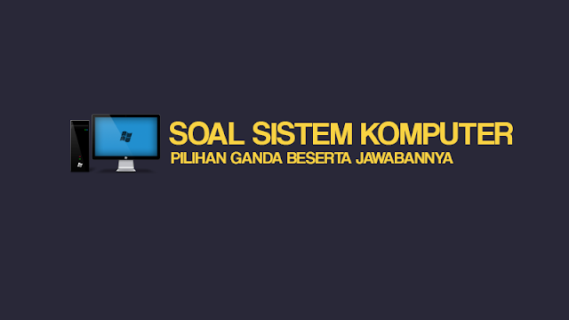 soal sistem komputer